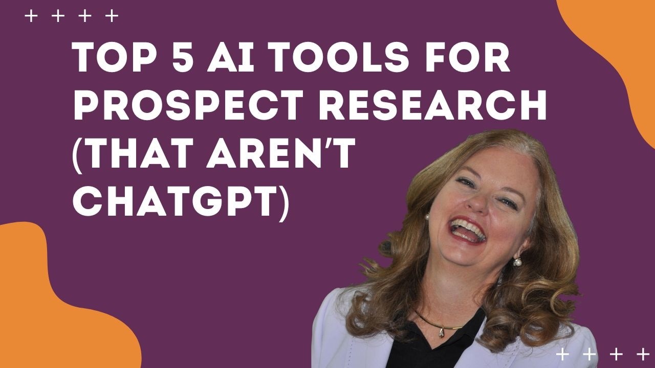 Top 5 AI Tools for Prospect Research (That Aren’t Chat GPT)