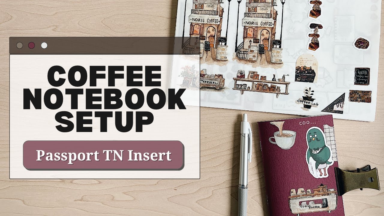 Coffee Notebook Setup | Passport TN Insert