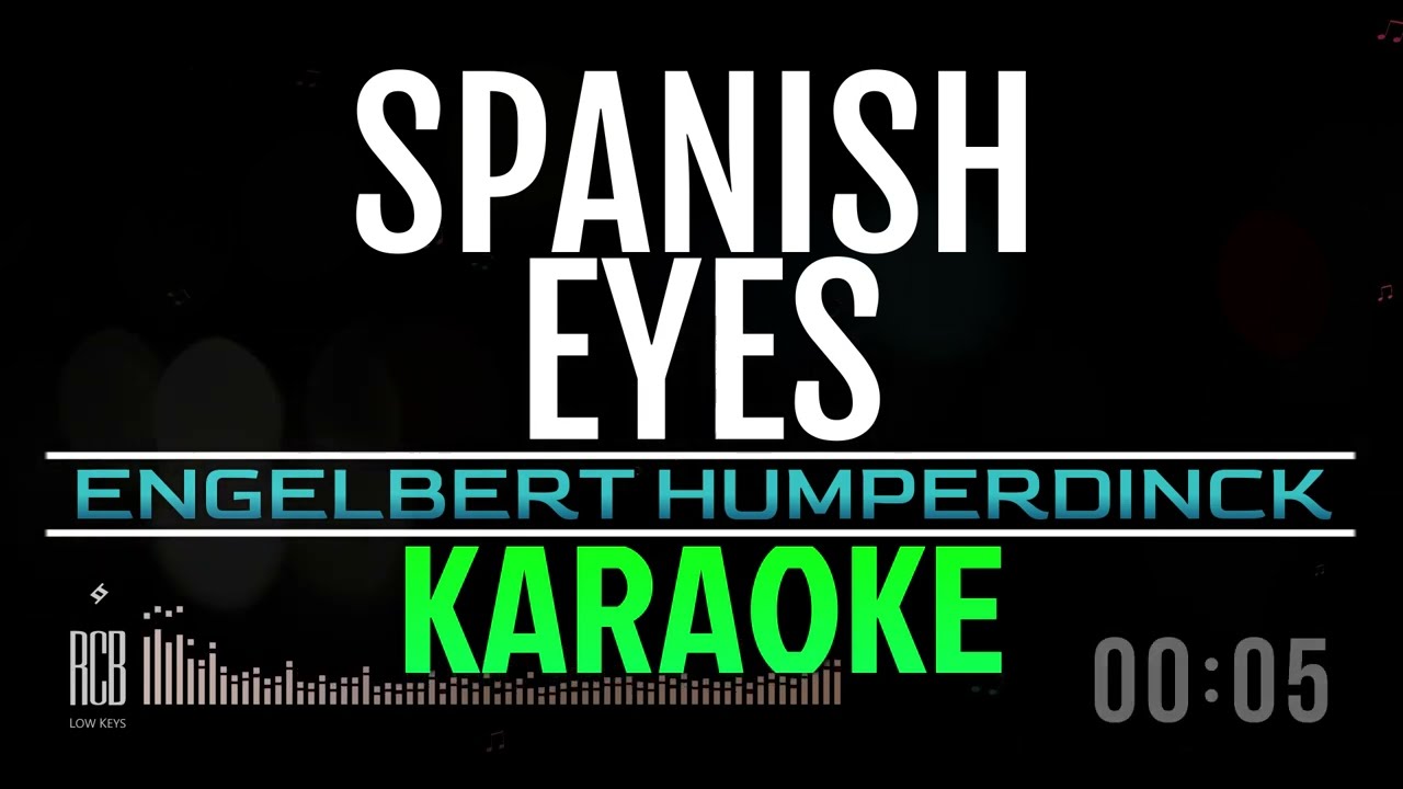 SPANISH EYES | ENGELBERT HUMPERDINCK | KARAOKE