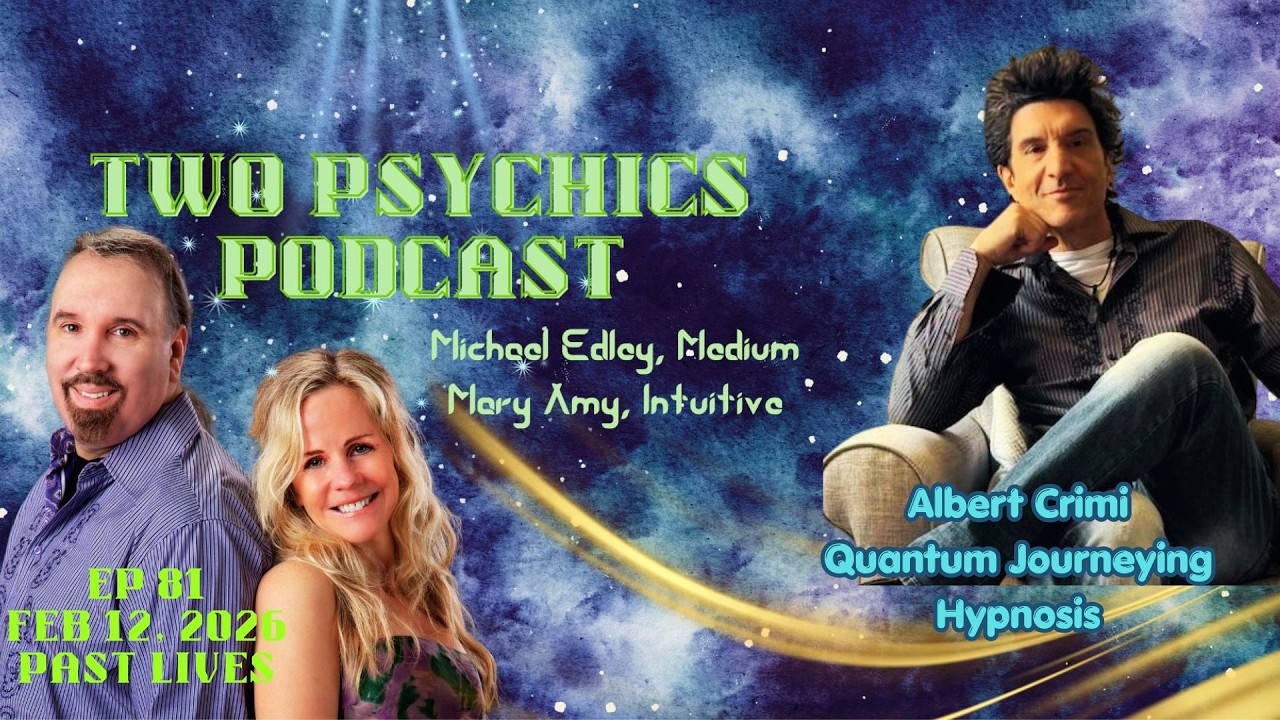 Ep 81 Past Lives & Albert Crimi Quantum Journeying Hypnosis & Past Life Regressionist