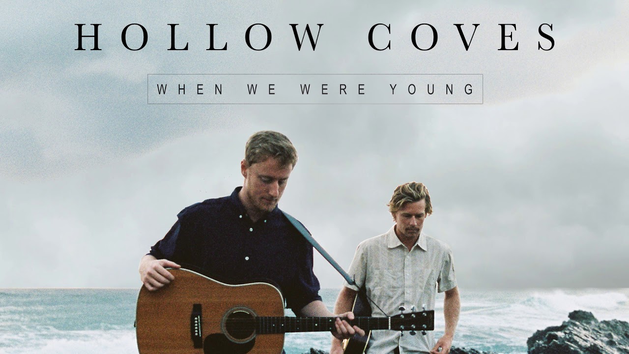 Hollow Coves - When We Were Young [Audio]