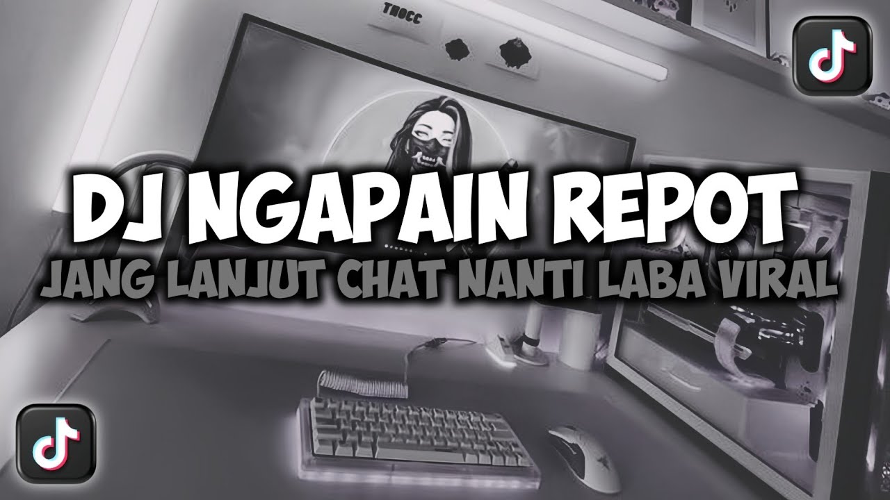 DJ JANG LANJUT CHAT NANTI LABA || NGAPAIN REPOT VIRAL TIKTOK SLOW FULL SONG MAMAN FVNDY 2025