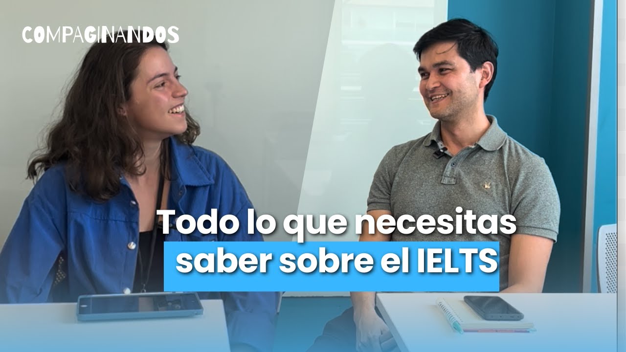 Todo lo que necesitas saber del IELTS: 