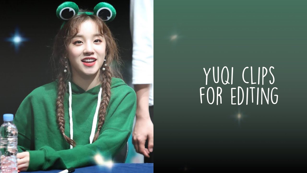 yuqi clips for editing