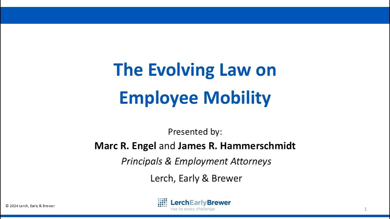 The Evolving Law on Employee Mobility