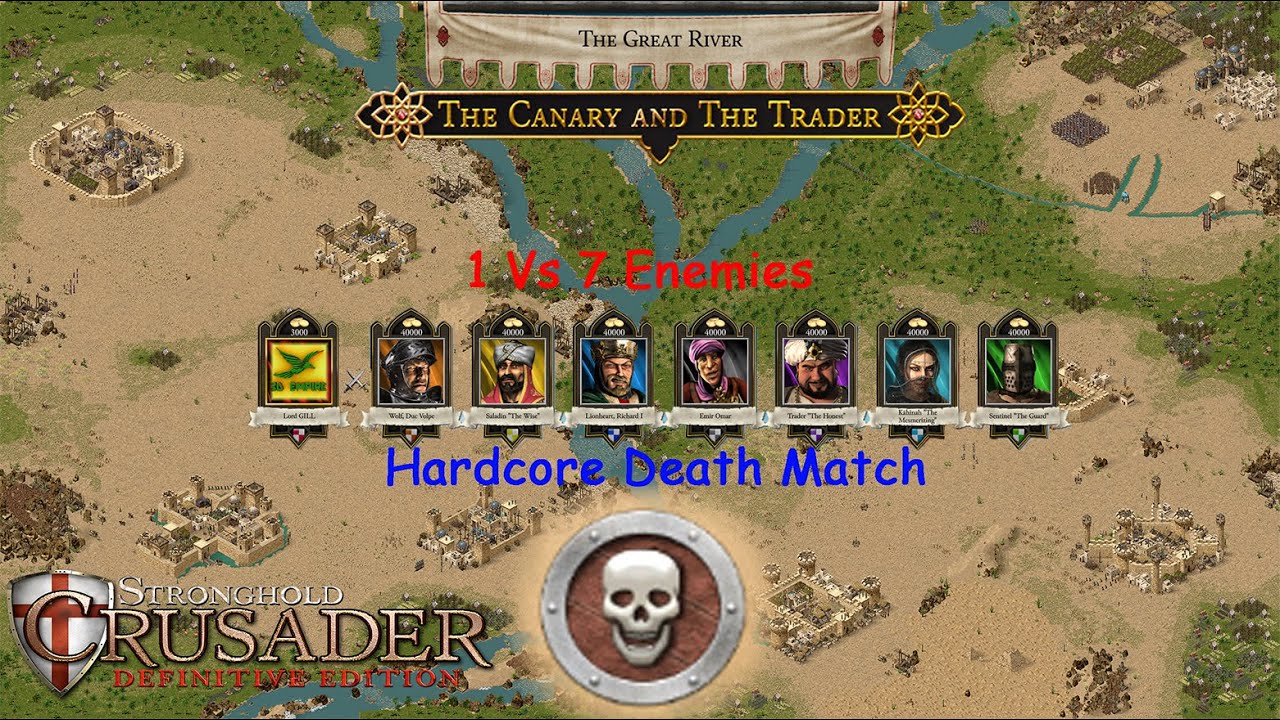 1 vs 7   Powerful Enemy - Stronghold Crusader Definitive Edition Hardcore 10000 Kills