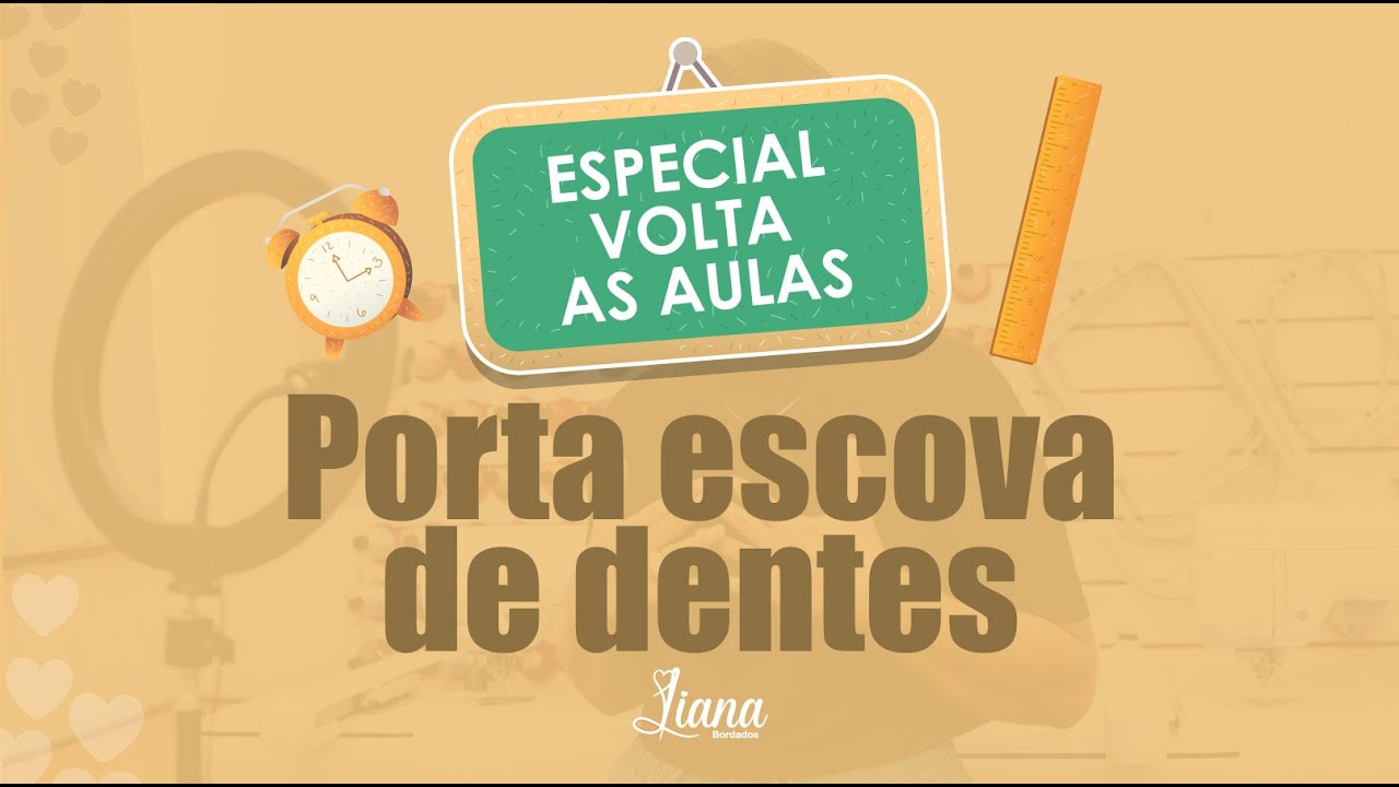 Especial volta às aulas | Porta escova de dentes