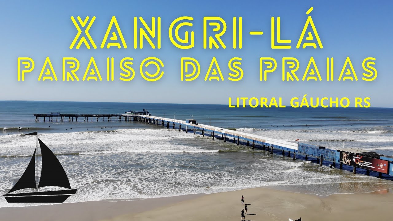 XANGRI-LÁ O PARAÍSO DAS PRAIAS - Litoral Gaúcho RS