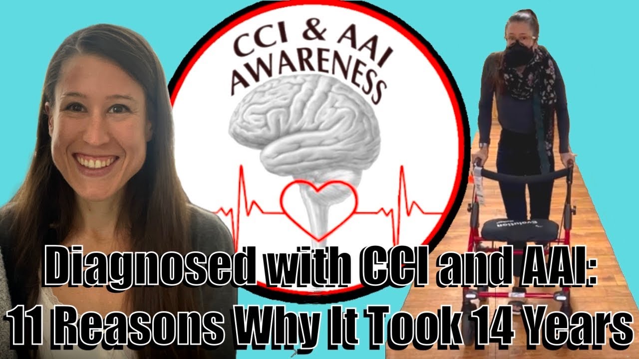 ‼️ Diagnosed with CCI and AAI: 11 Reasons Why It Took 14 Years‼️ #WeNeedToTalkAboutCCI
