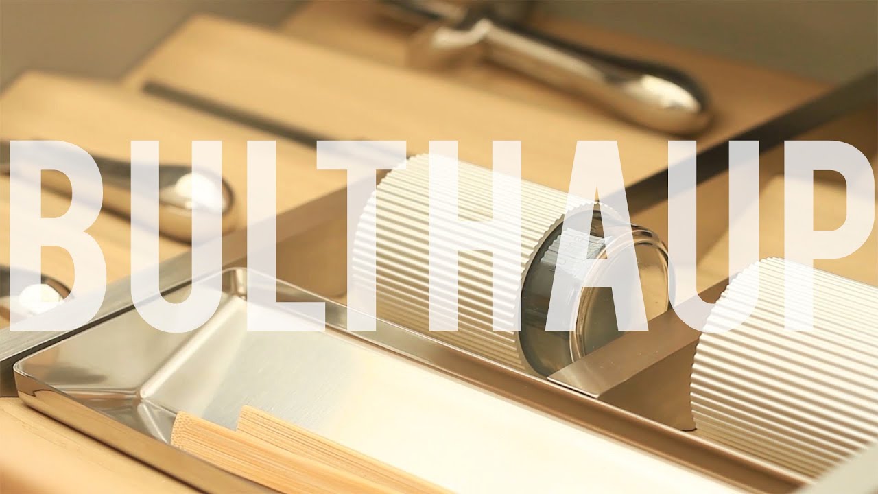 Bulthaup: Understanding what sets a kitchen apart