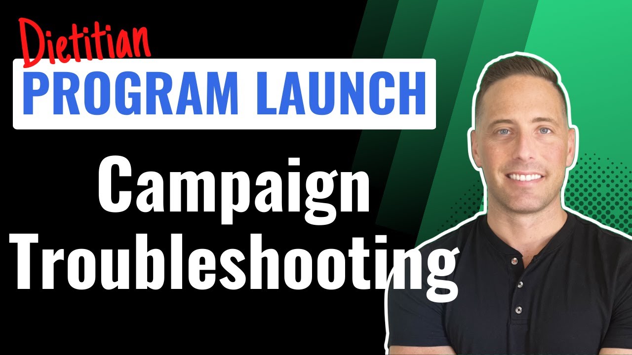 Dietitian Program Launch: Campaign Troubleshooting