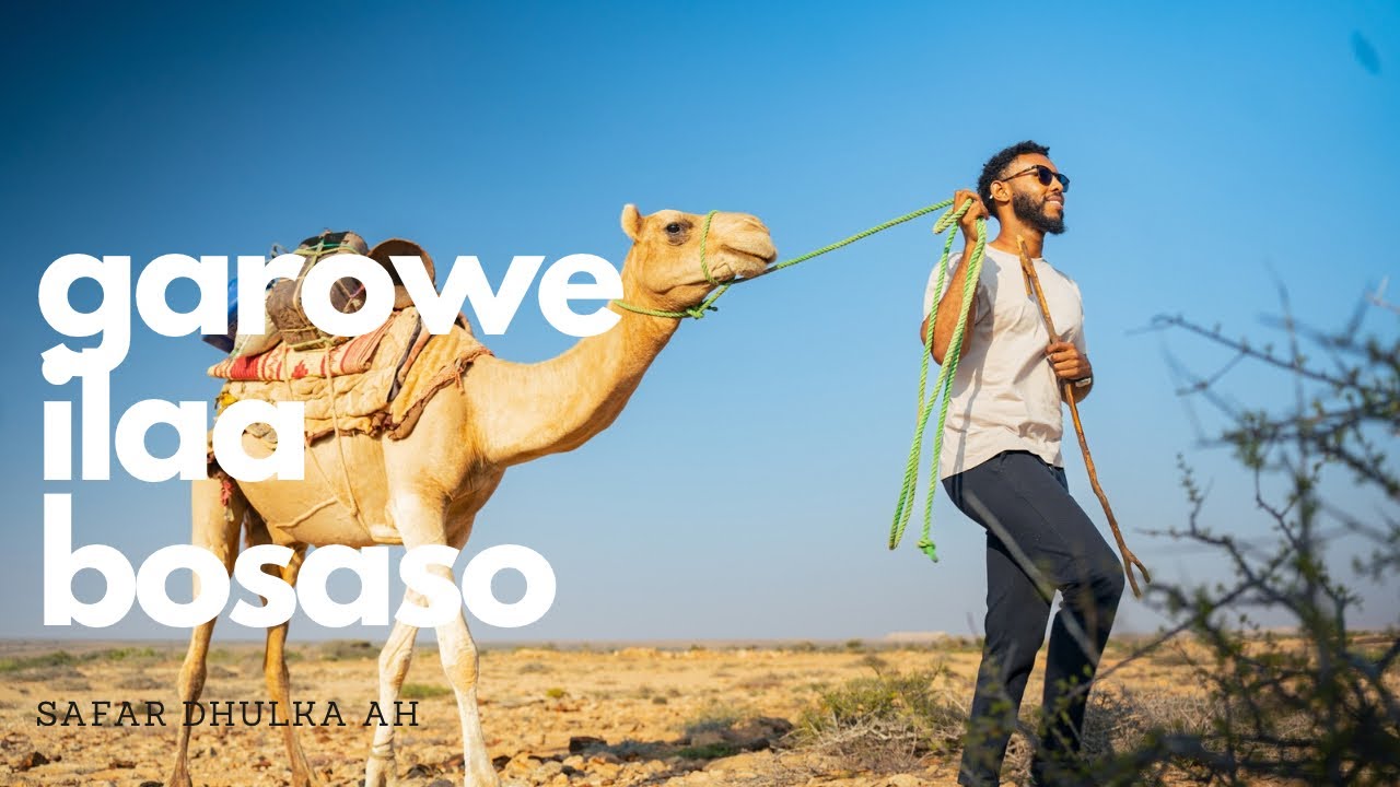 SAFAR DHULKA AH GAROWE ILAA IYO BOSASO