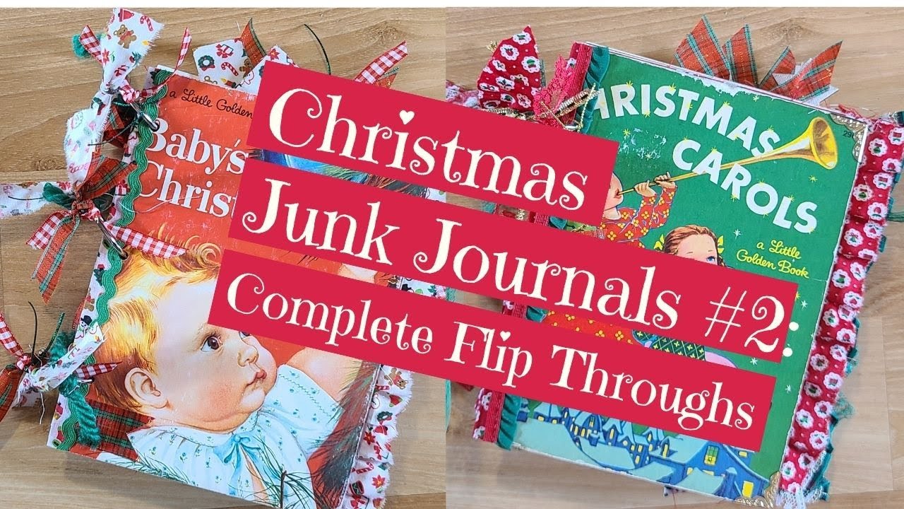 Christmas Junk Journals #2: Christmas Carols and Baby's Christmas: Little Golden Book Journals