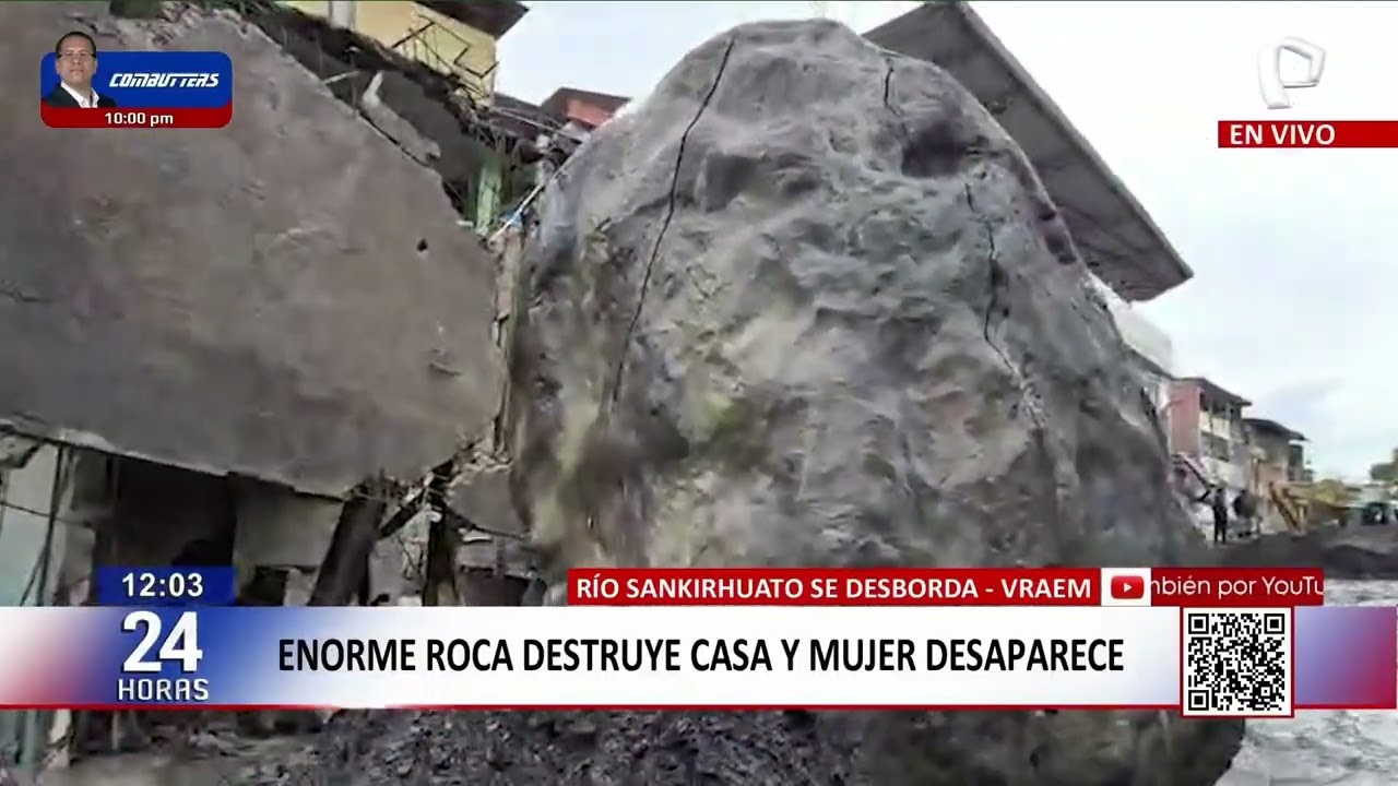Desborde de río en el VRAEM: enorme roca destruye casa y mujer desaparece