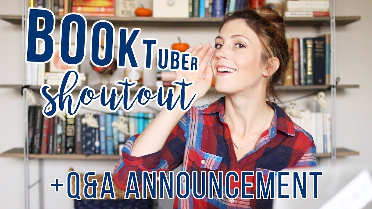 BOOKTUBER SHOUTOUTS + Q&A ANNOUNCEMENT