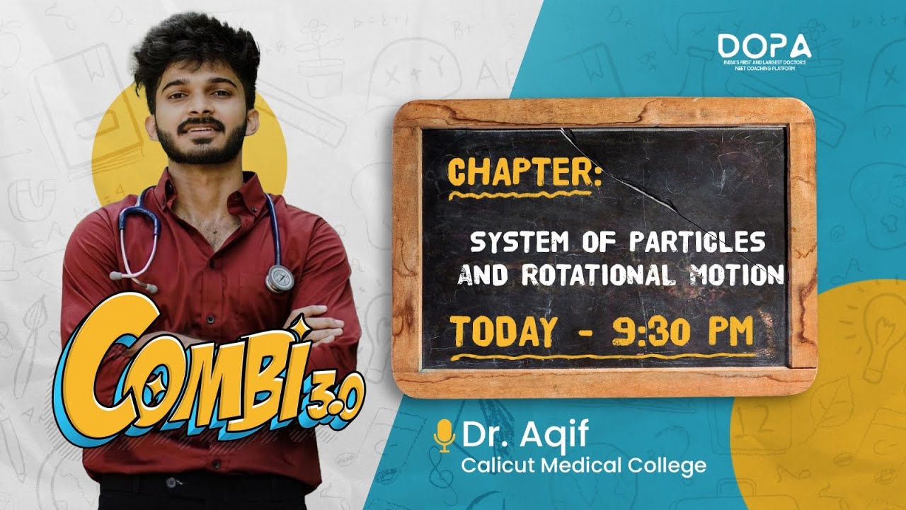 SYSTEM OF PARTICLES AND ROTATIONAL MOTION | COMBI 3.0 #neetaspirants #neetprepartion