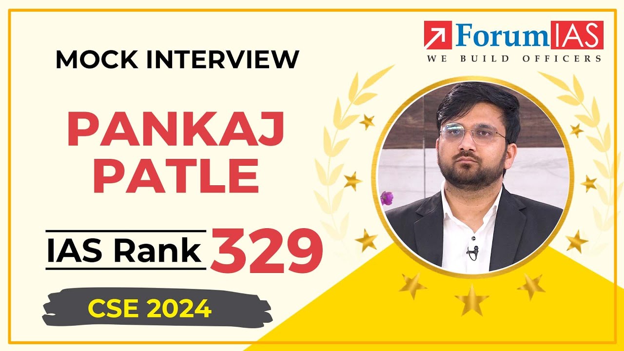 Pankaj Patle | AIR 329 | UPSC CSE 2024 | Mock Interview | ForumIAS