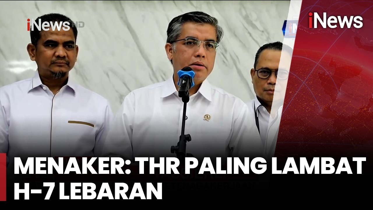 Menaker Ingatkan, Pemberian THR Paling Lambat H-7 Lebaran| iNews Prime (25/2)