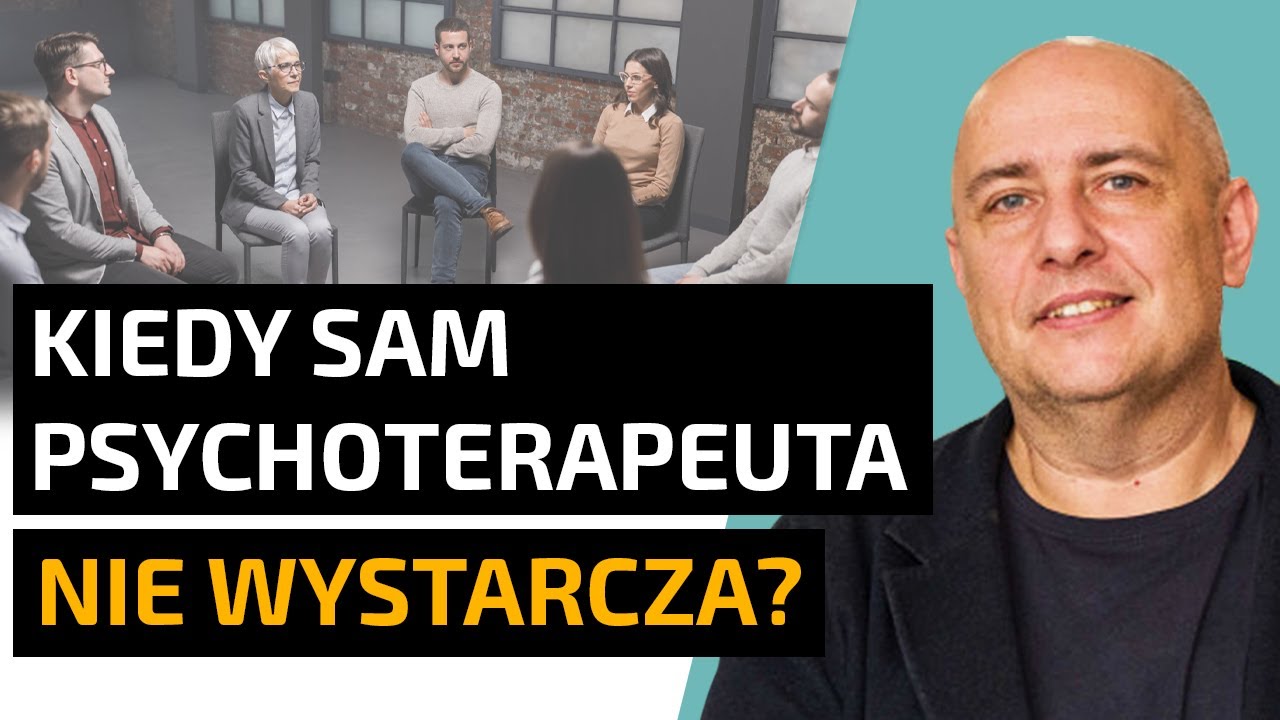 Terapia GRUPOWA, terapia RODZINNA, terapia dla PAR: na czym polegają te formy PSYCHOTERAPII? #15