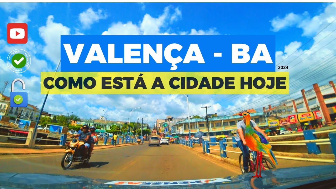 VALENÇA BAHIA, COMO ESTÁ A CIDADE HOJE?
