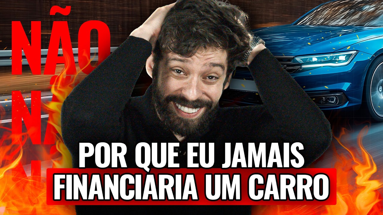 COMPRAR CARRO É A RECEITA DA POBREZA e EU TE EXPLICO POR QUÊ