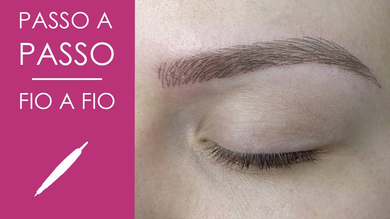 SOBRANCELHA FIO A FIO PASSO A PASSO / STEP BY STEP EYEBROWS PMU
