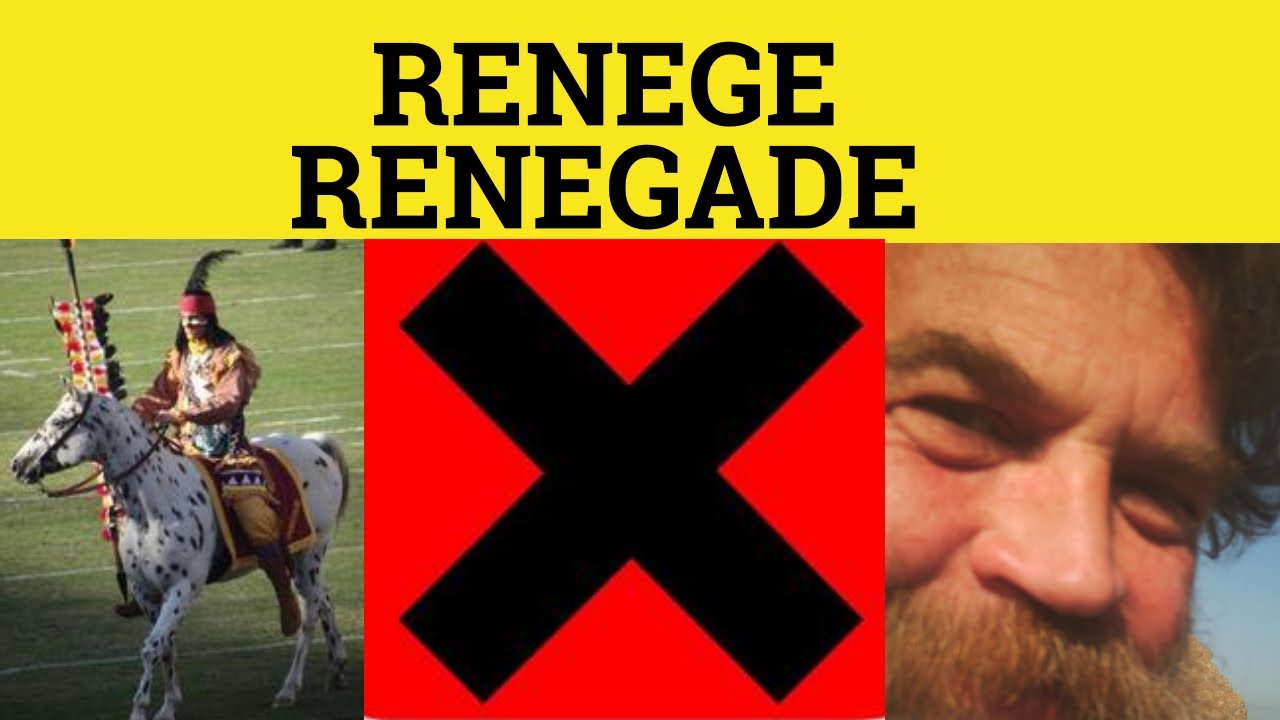 🔵 Renege vs Renegade - Renege Meaning - Renegade Examples - GRE 3500 - Renege or Renegade