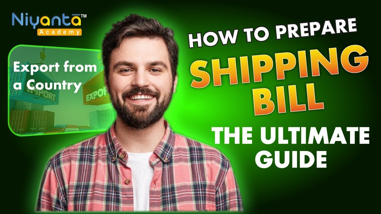 How to Prepare a Shipping Bill for Export | Step-by-Step Guide for Exporters (2025 Update)