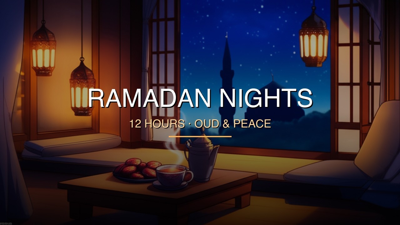 Ramadan Nights 🌙🕌 12 Hours of Peaceful Oud & Qanun Ambience for Sleep & Prayer