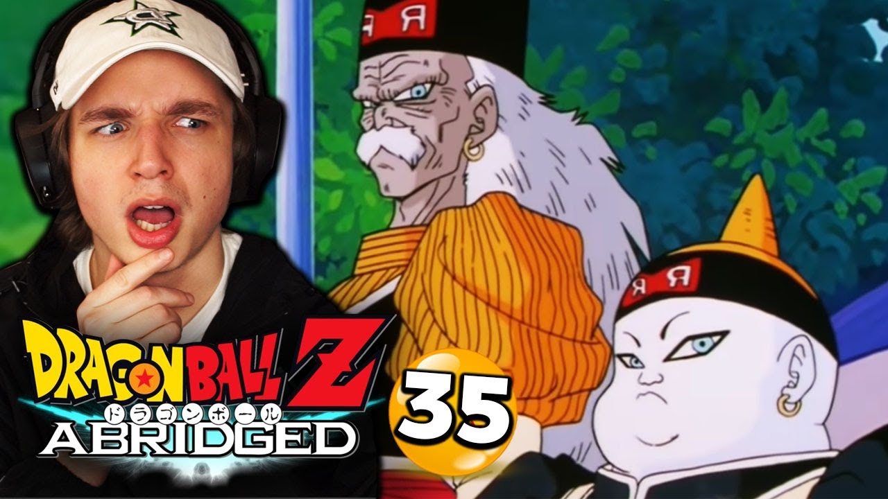 THE ANDROIDS ARE HERE!! | DBZ: Abridged REACTION Episode 35