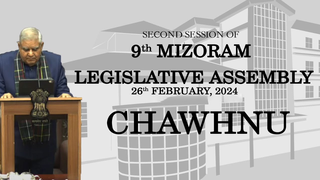 2ND SESSION OF THE NINTH MIZORAM LEGISLATIVE ASSEMBLY | 26th FEB 2024 (THAWHTANNI) CHAWHNU | LIVE