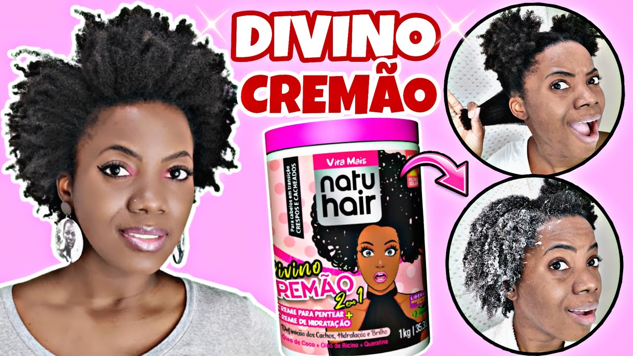 USEI NATUHAIR DIVINO CREM&Atilde;O PELA PRIMEIRA VEZ