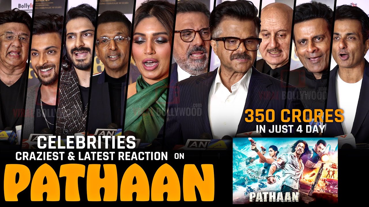 Bollywood Veteran and Celebrities CRAZIEST Reaction on Pathaan Movie CRAZE & Huge Success in Theatre