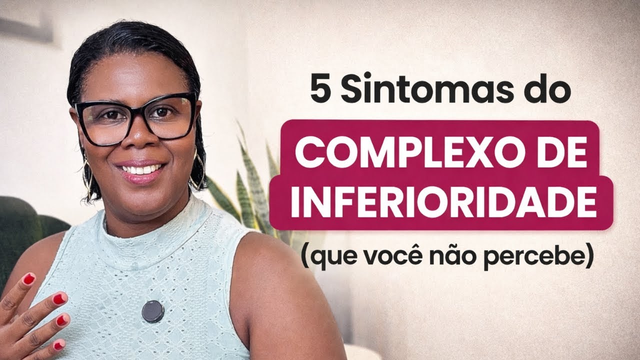 5 Sinais e Sintomas de que você tem complexo de inferioridade