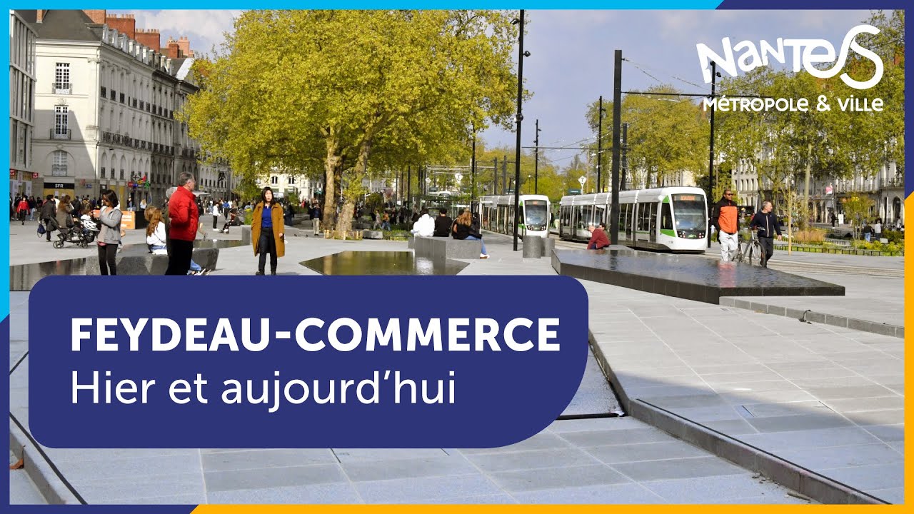 Feydeau-Commerce, entre hier et aujourd'hui