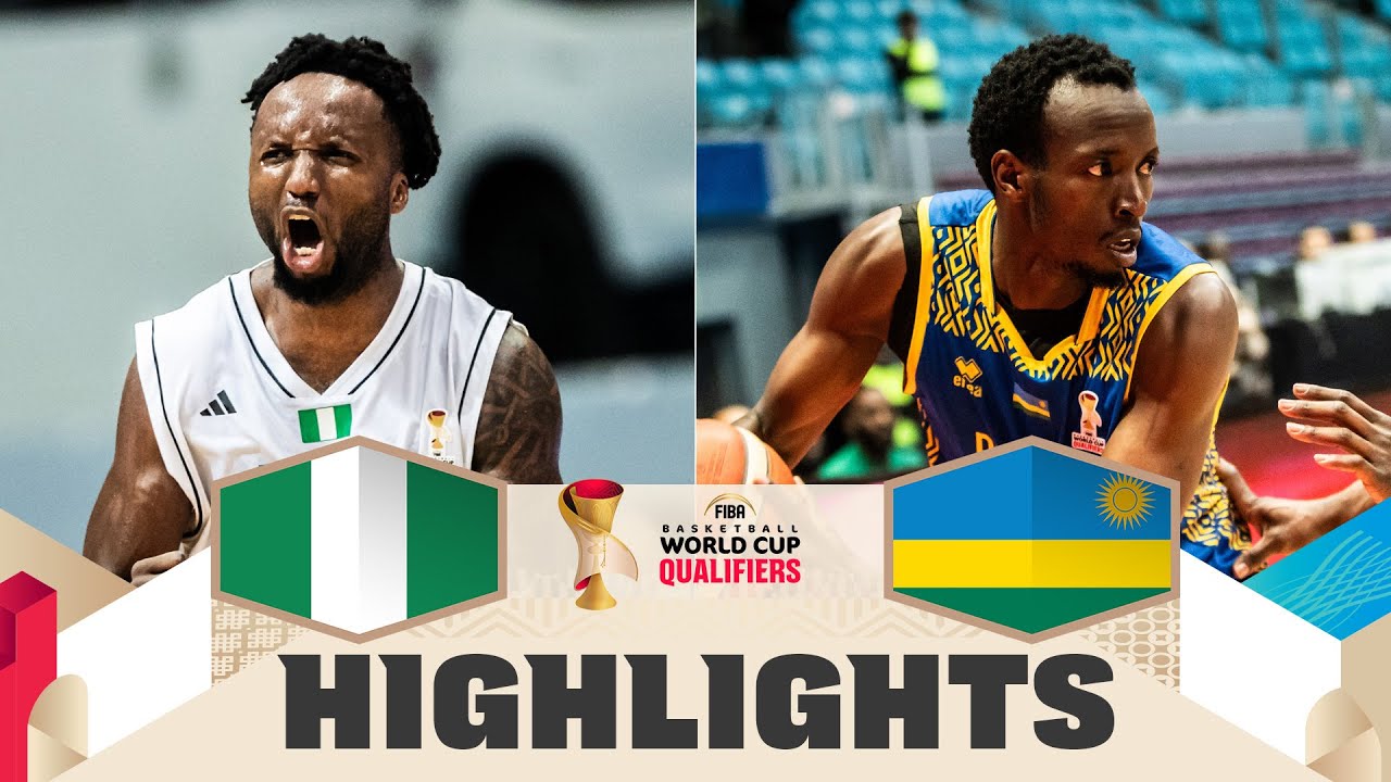 Nigeria 🇳🇬 v Rwanda 🇷🇼 | Highlights | FIBA Basketball World Cup 2027 African Qualifiers
