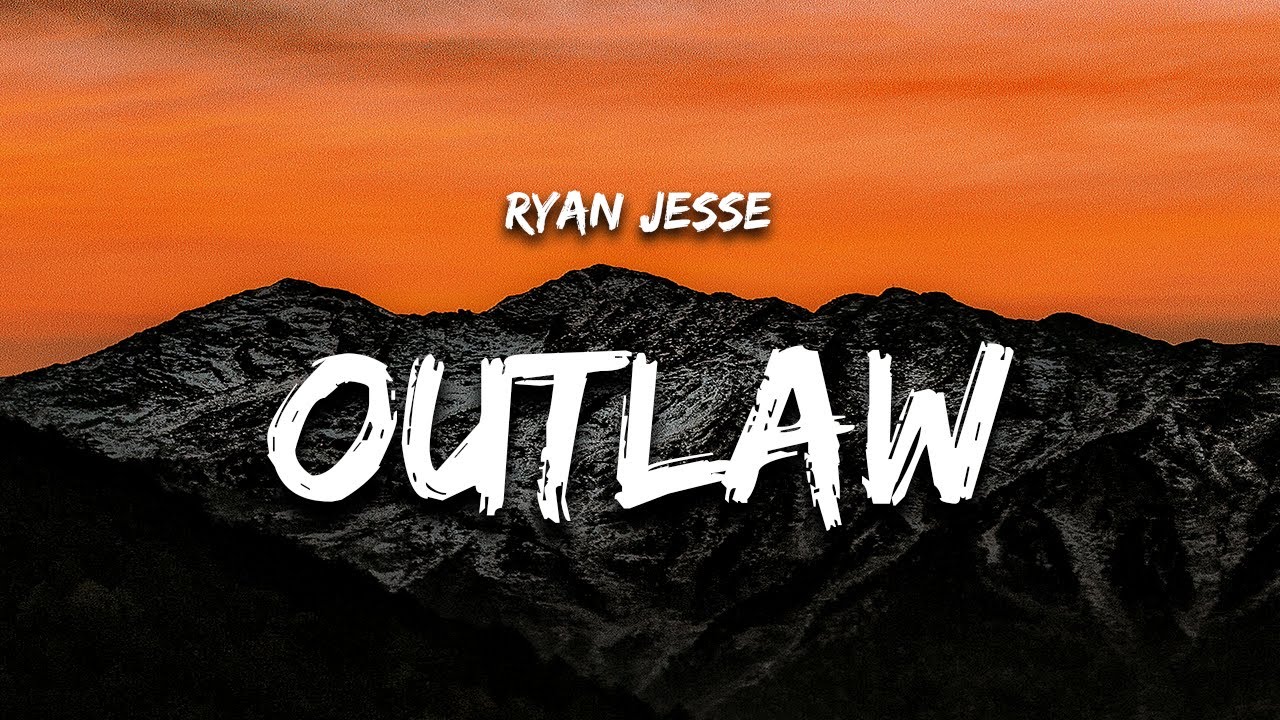 Ryan Jesse - OUTLAW (Lyrics) (Bonnie and Clyde)