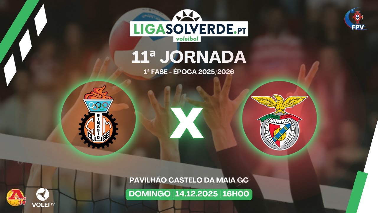 CASTELO DA MAIA GC X SL BENFICA - 11ª JORNADA - LIGA SOLVERDE.PT 2025/2026