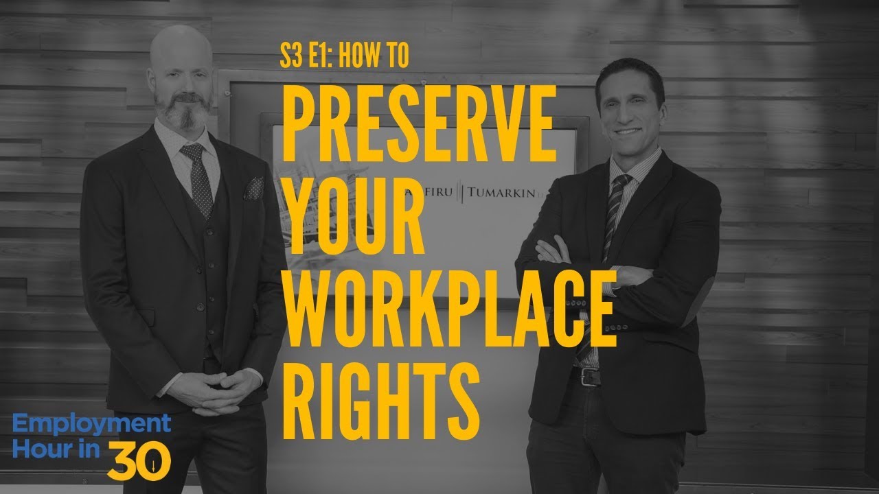 How to Preserve Your Workplace Rights - Employment Law Show: S3 E1