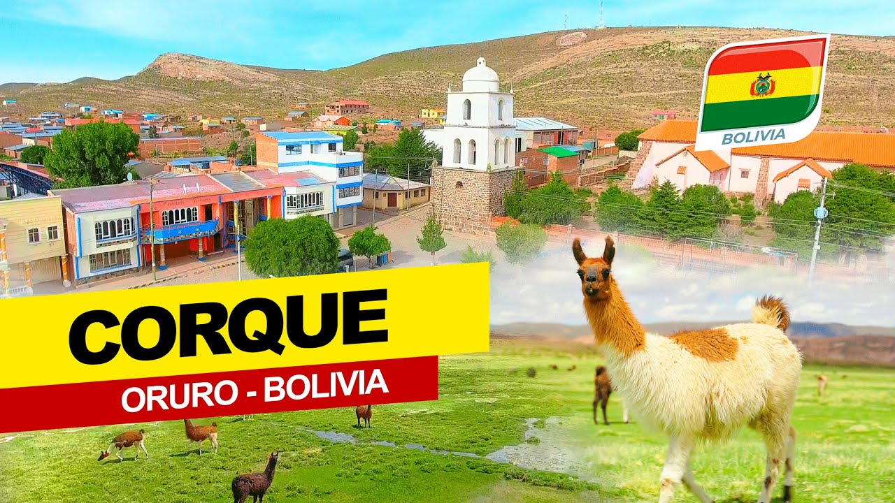 CORQUE Oruro - Bolivia (Destino Turístico)