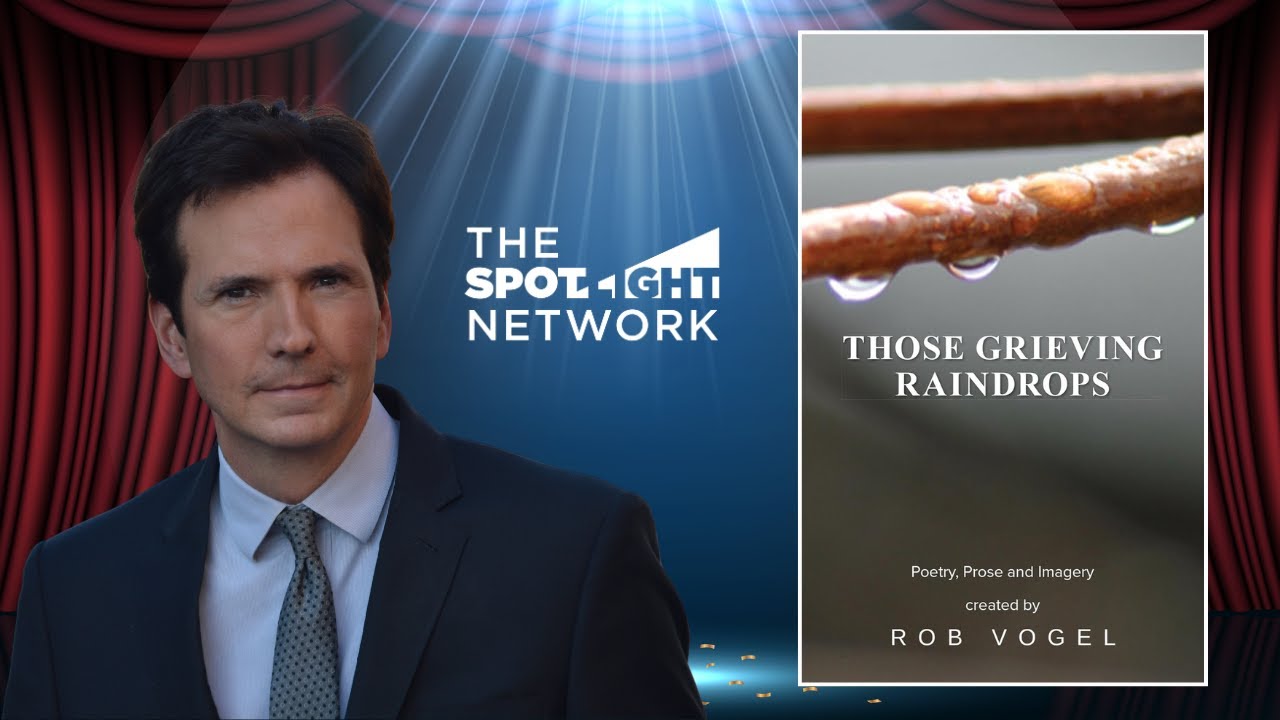 The Spotlight Network on Those Grieving Raindrops by Rob Vogel