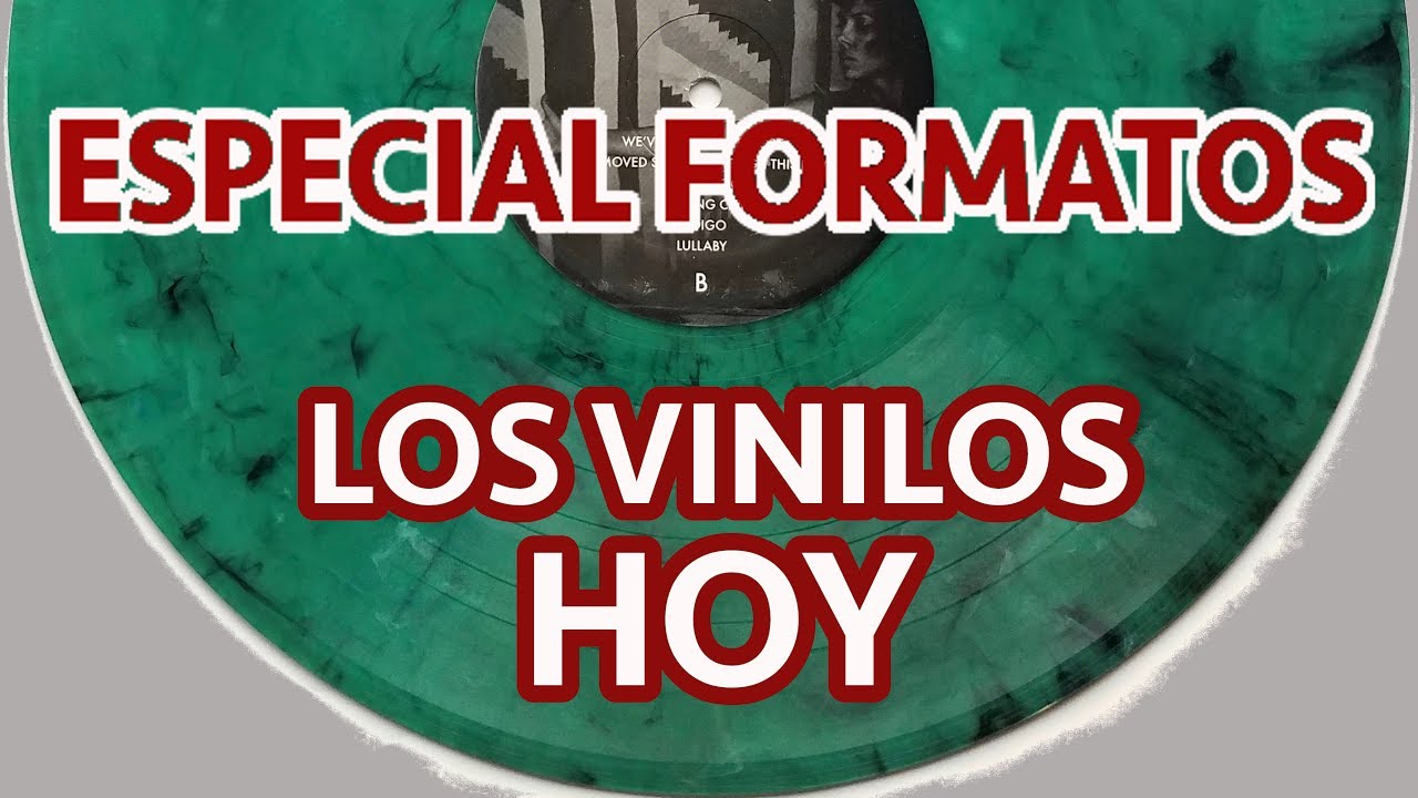 ESPECIAL FORMATOS: Los vinilos hoy