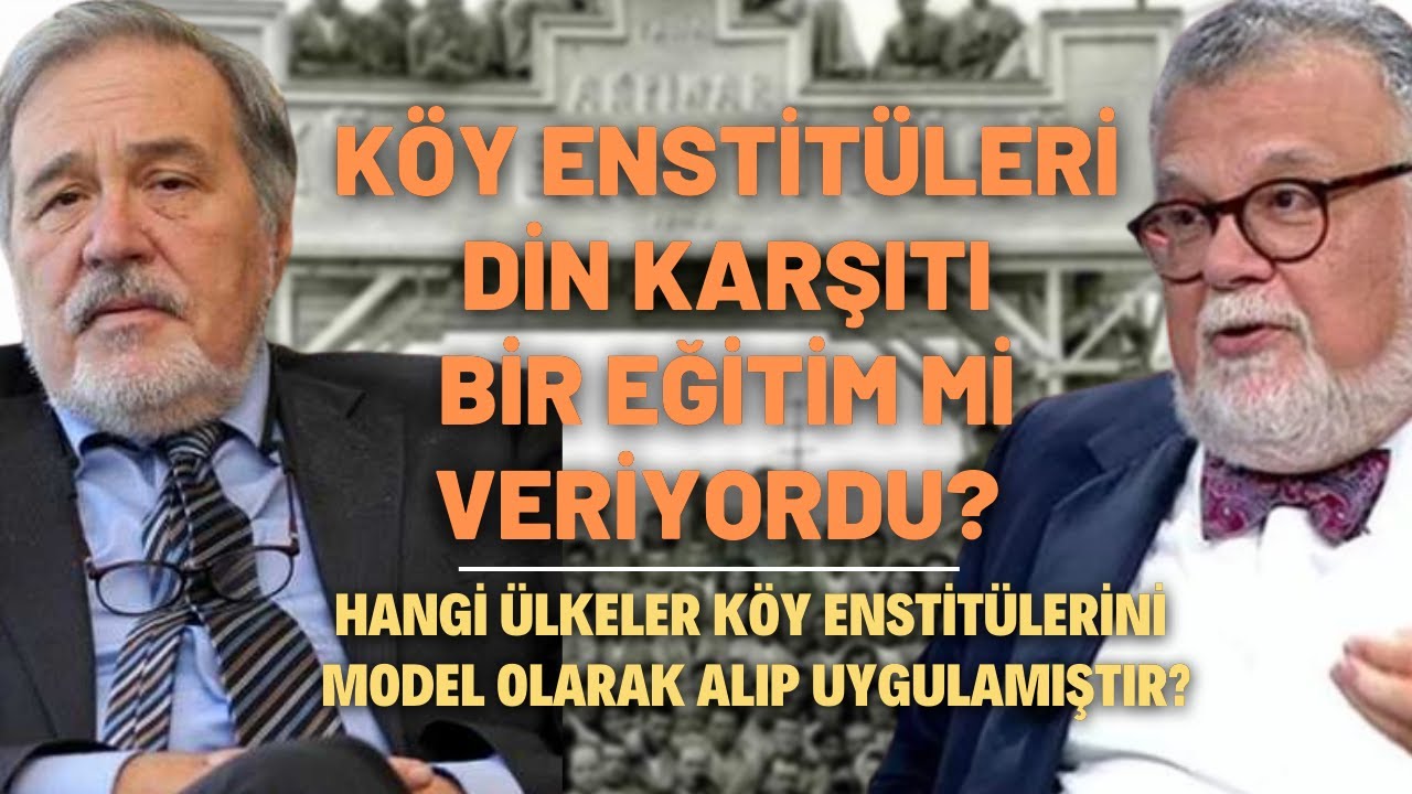 Köy Enstitüleri Din Karşıtı Bir Eğitim Mi Veriyordu?