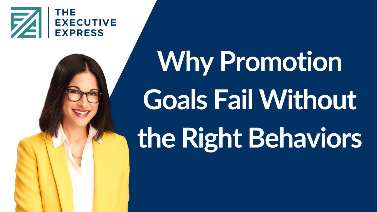 Why Promotion Goals Fail Without the Right Behaviors