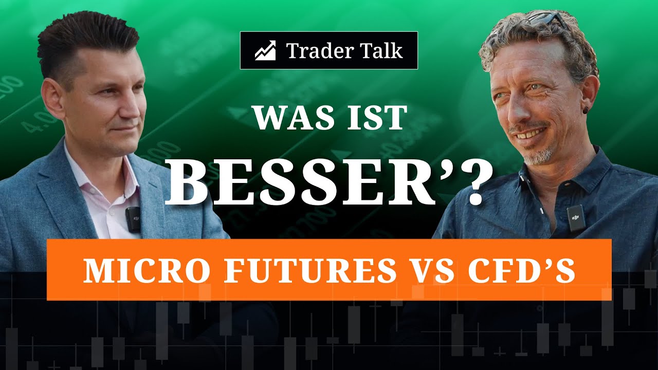 CFD's vs Micro Futures im Trader Talk mit Marcus Wieser und Max Schulz. Kleines Konto gro&szlig; traden.