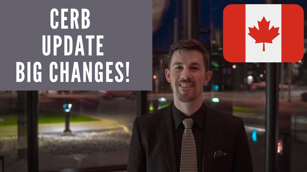 CERB UPDATE - BIG CHANGES TO COME | August 21