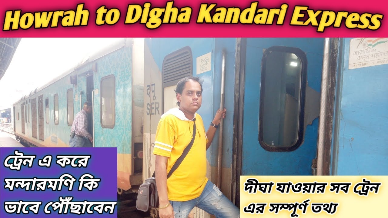 Howrah to Digha Train Journey | Howrah Digha Kandari Express | Kolkata to Mandarmani Tour Plan |