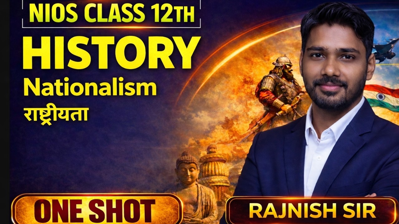 NIOS 12th History – Nationalism (राष्ट्रवाद) 🎯 5 & 3 Marks Guaranteed Questions | One Shot 🔥