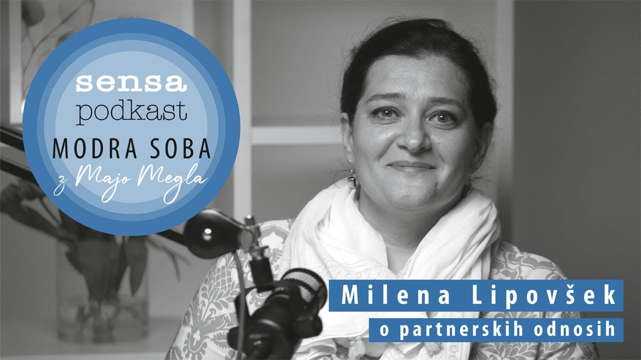 Modra soba/Sensa podkast #11 – Milena Lipovšek o partnerskih odnosih
