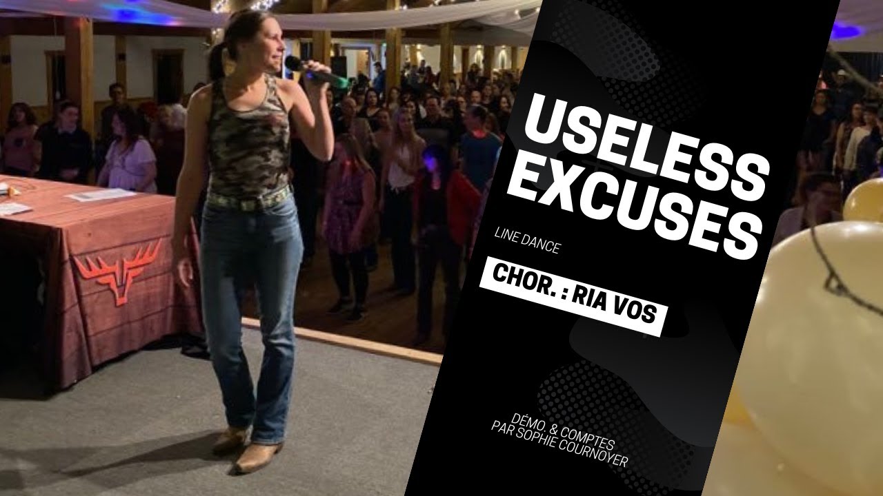 Useless Excuses (Démo. & Comptes, Line Dance, niv. Nov. +, chor. : Ria Vos)